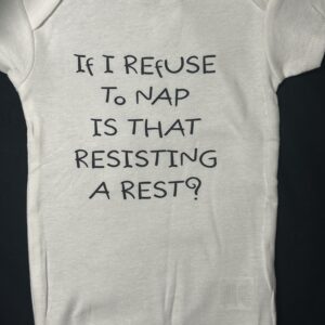 Onesie with Saying on Front