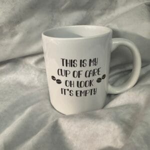 "This is my cup of care oh look it's empty"